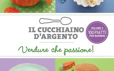 Il Cucchiaino d'Argento. Verdure che passione!
