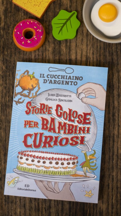 Storie golose per bambini curiosi: il nuovo libro dedicato ai più piccoli