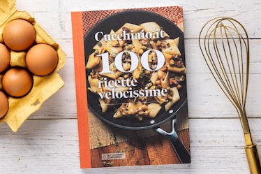 100 ricette velocissime. Il nuovo volume di Cucchiaio.it