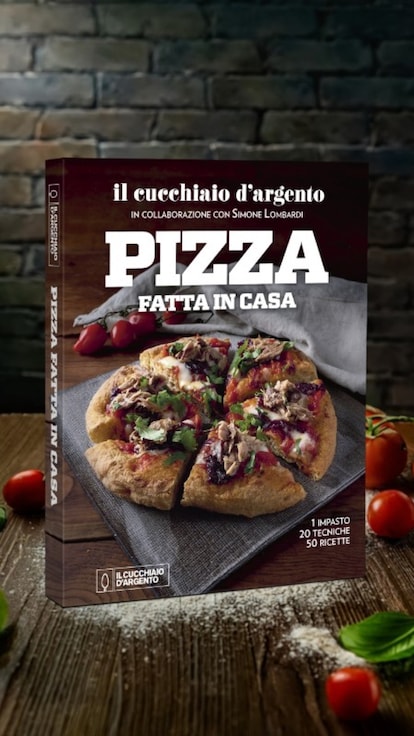 PIZZA Fatta in casa: il nuovo volume di Cucchiaio d'Argento è ora in libreria!