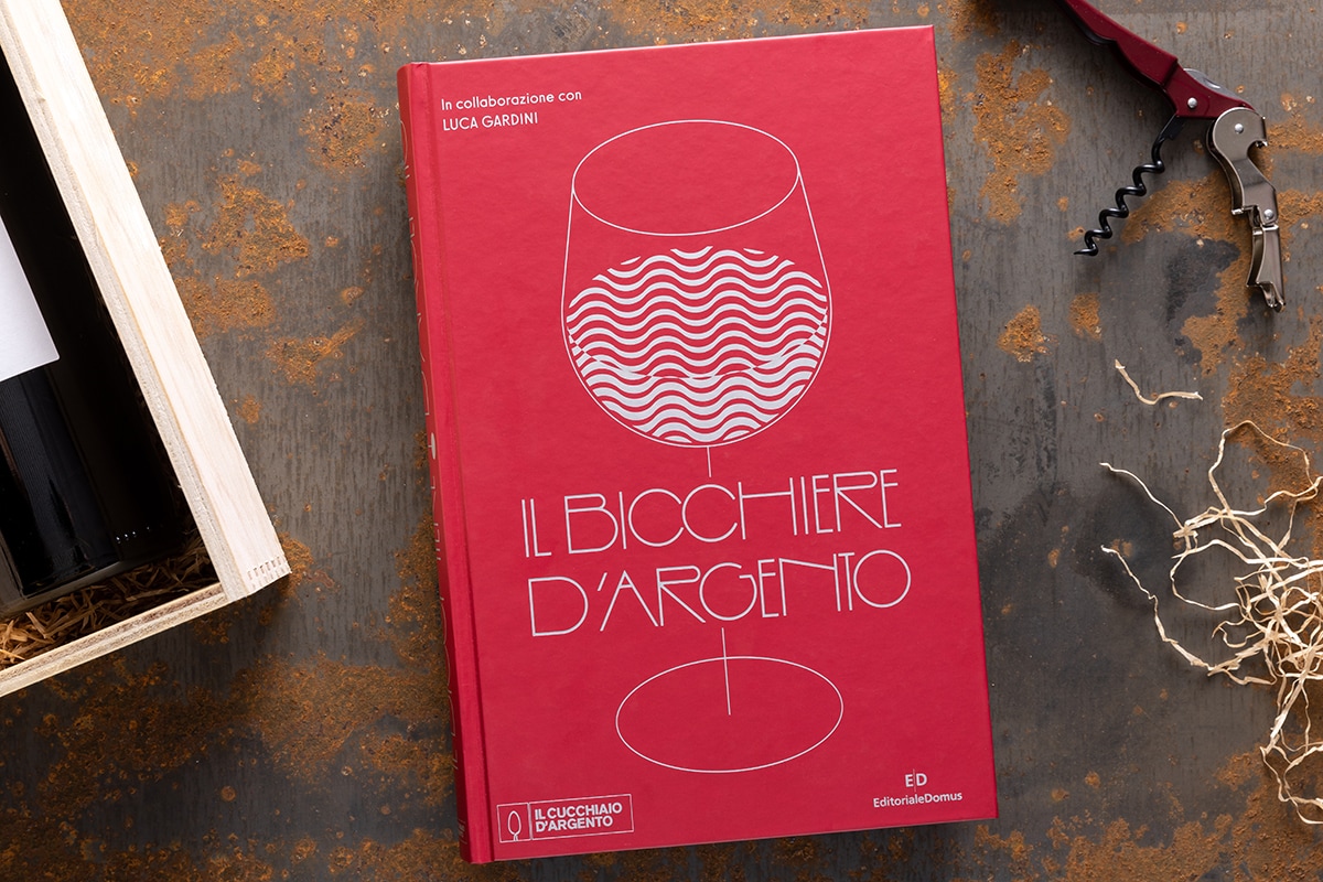 Esce Il Bicchiere d’Argento, 500 vini d’eccellenza da provare almeno una volta nella vita